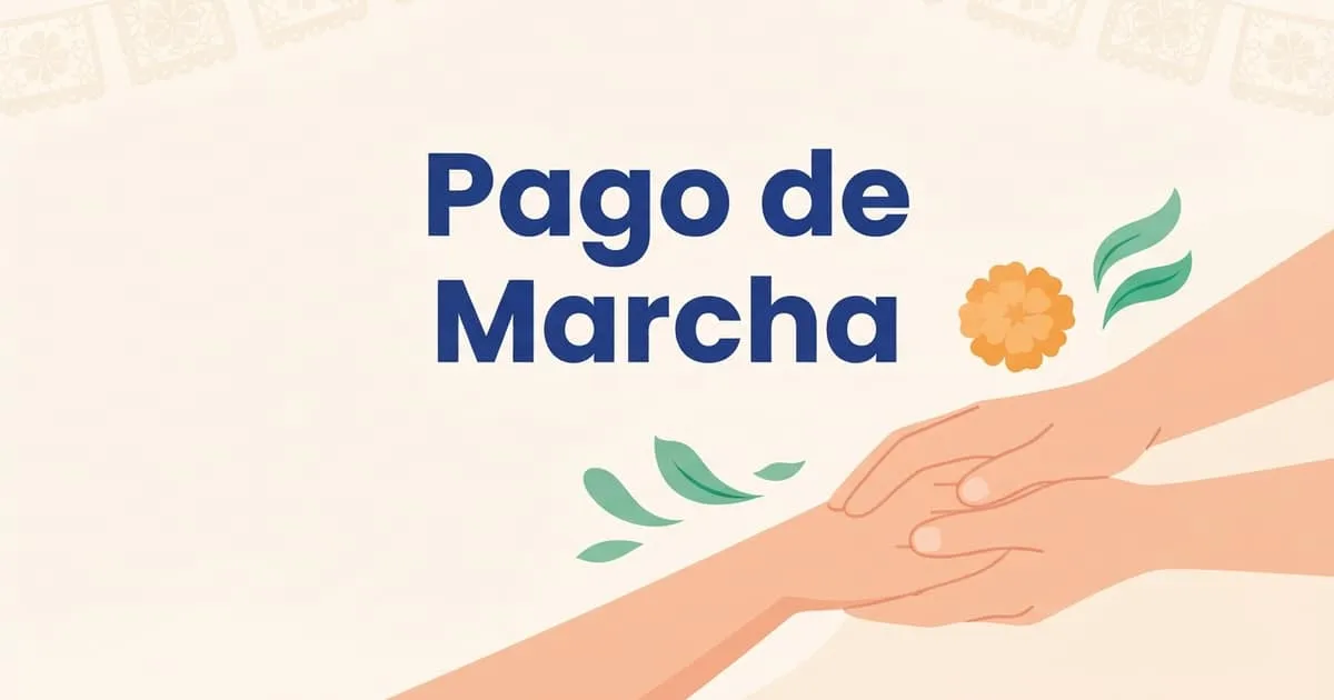 Portada de la guía: Pago de Marcha 2026: monto, plazo y cómo tramitarlo bien